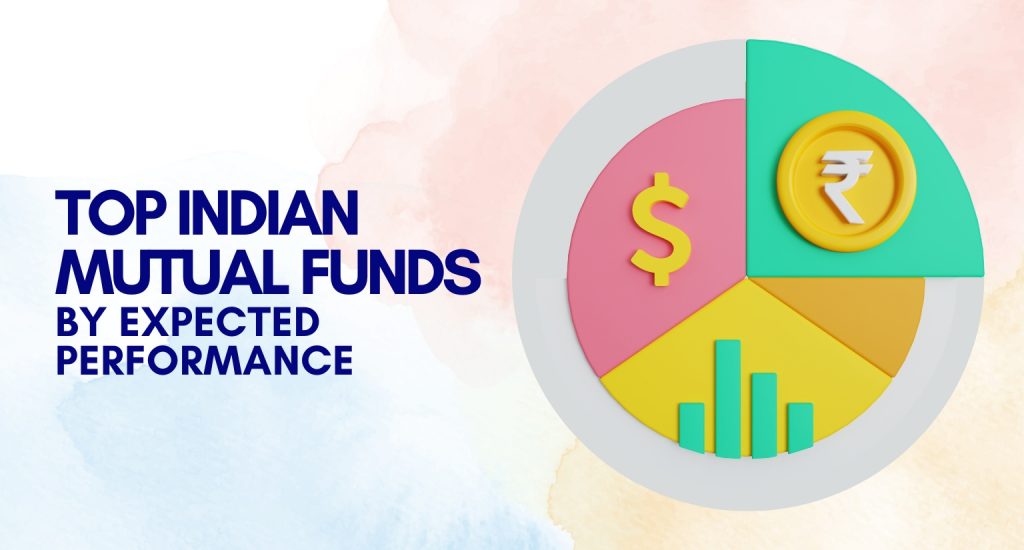 Top 10 Indian mutual funds by expected performance