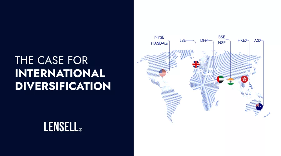 The Case for International Diversification: Why Global Exposure Matters for Australian Investors LENSELL