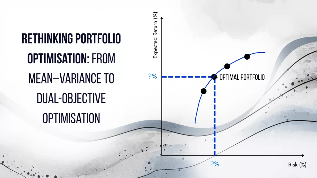 Rethinking Portfolio Optimisation: From Mean–Variance to Dual-Objective Optimisation