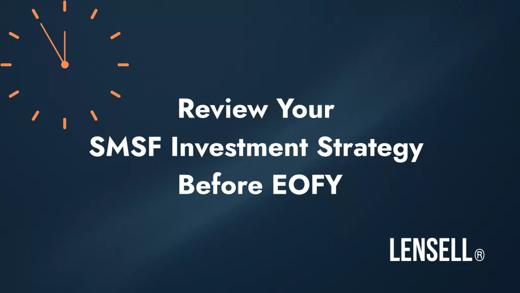 Review Your SMSF Investment Strategy Before EOFY